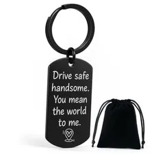 Drive Safe Handsome Keychain for Boyfriend, Husband or Father – Romantic Black
