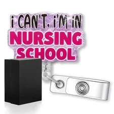 I Can't, I'm in Nursing School Funny Glitter Badge Reel with ID Clip, Retract...