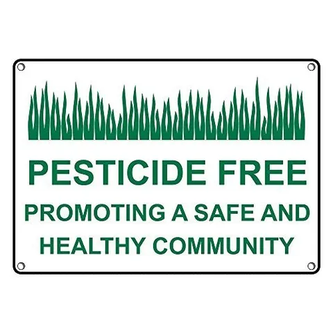 Weatherproof Plastic Pesticide Free Safe Healthy Community Sign with English Tex