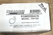 Reliance Controls THP108 Powerback Utility Power Return Alert Open Box